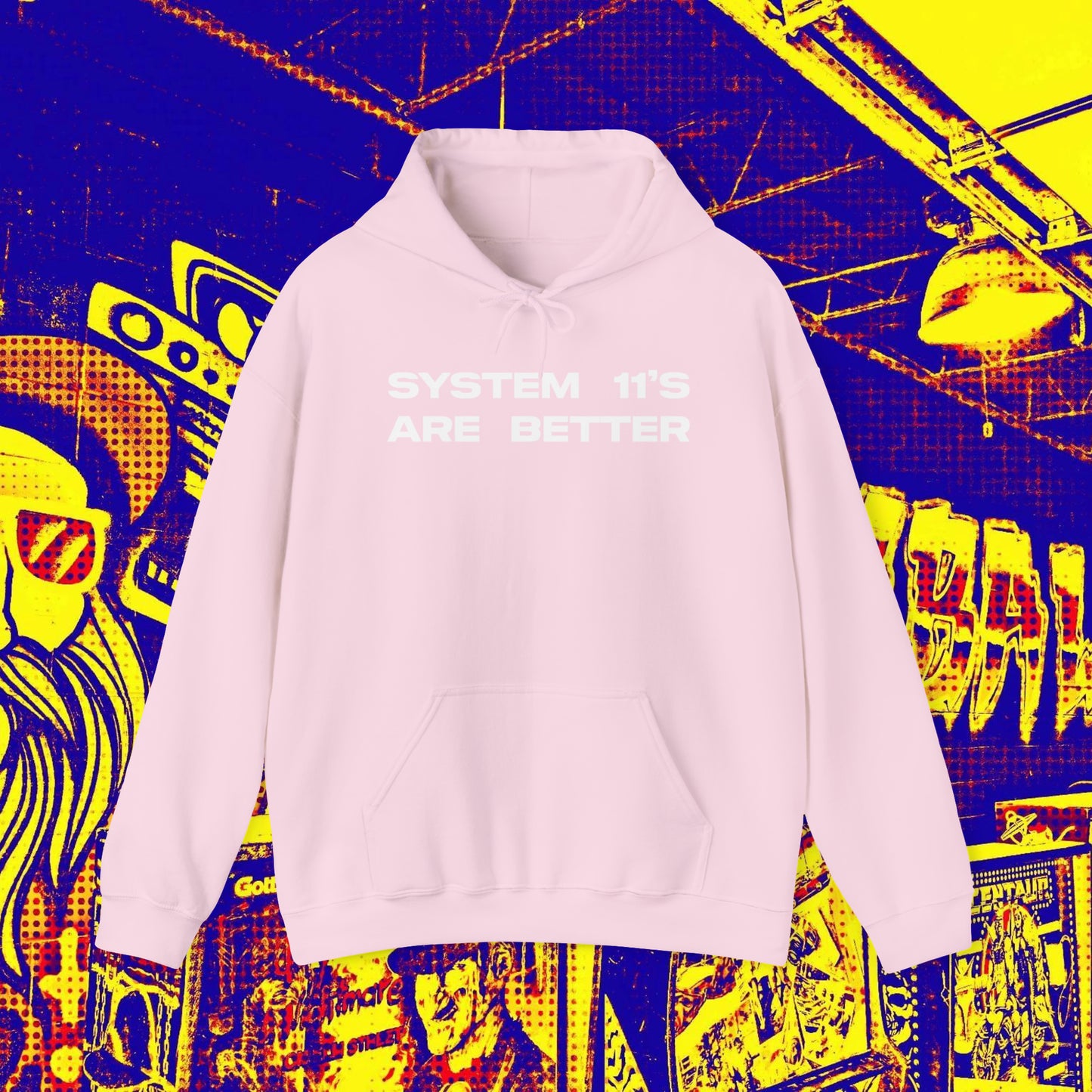 System 11's Are Better Hoodie