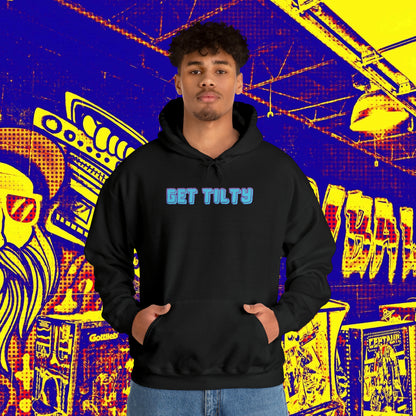 Get Tilty Hoodie