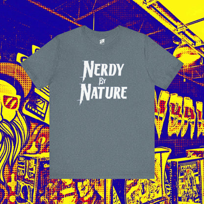 Nerdy By Nature Tee