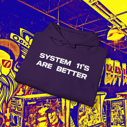 System 11's Are Better Hoodie