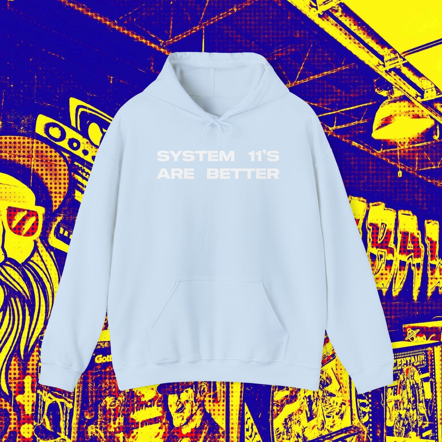 System 11's Are Better Hoodie