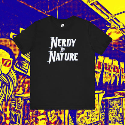 Nerdy By Nature Tee