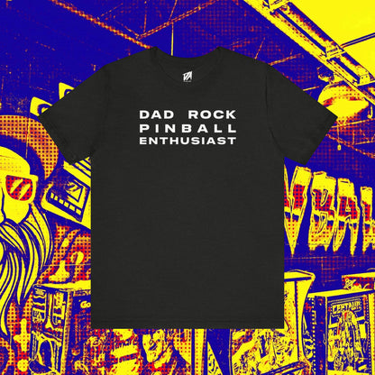 Dad Rock Pinball Enthusiast Tee