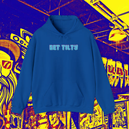 Get Tilty Hoodie