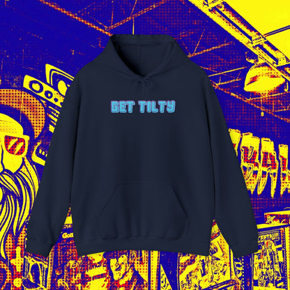 Get Tilty Hoodie