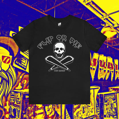 Flip or Die Tee