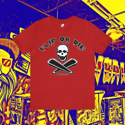 Flip or Die Tee